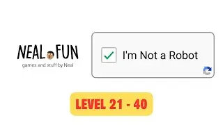 I&rsquo;m Not a Robot &ndash; Neal.fun Game Walkthrough (Levels 21 to 40)