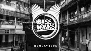 Bass Monks - Bombay 1995 | Indian Bollywood Future Bass 🔥