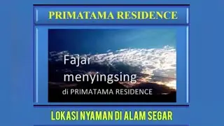PRIMATAMA RESIDENCE LOKASI NYAMAN DI ALAM SEGAR