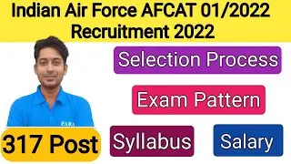 Airforce AFCAT 01/2022 Recruitment 2022 | AFCAT 01/2022 Syllabus |AFCAT 01 Exam Pattern | Salary
