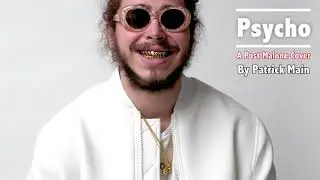 Psycho ( Post Malone) | Patrick Main