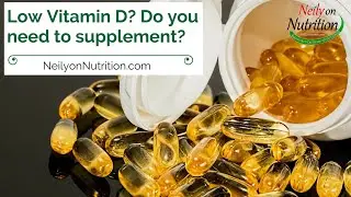Low vitamin D? Do you need to supplement?