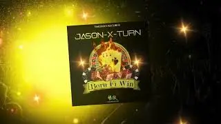 Jason-X-Turn - Born Fi Win ft Yaadman (visual)