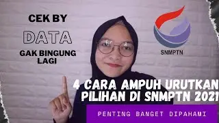 4 CARA AMPUH MENGURUTKAN PRODI DI SNMPTN 2021, JANGAN SALAH STRATEGI!