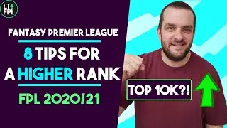 8 FPL Tips for a high rank (Beginners Guide) | Fantasy Premier League 2020/21