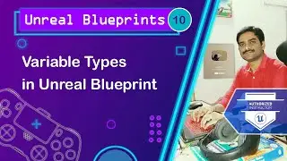 Variable Types in Unreal - Unreal Blueprints Tutorial 10 🚀
