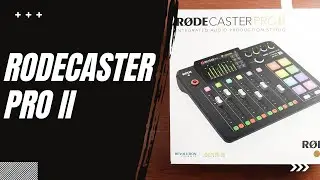 Распаковка Rodecaster Pro II