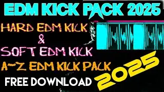 EDM Kick Pack 2025 || Hard Punch & Soft EDM Kick Pack 2025 || Hard Mastering EDM Kick Pack || GP FLM