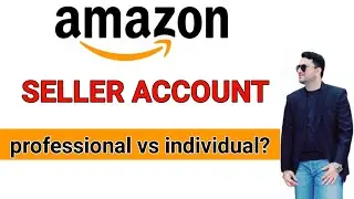 Amazon Seller Account Individual vs professional 2023 |  individual vs professional Seller plans