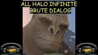 All Halo Infinite Brute Dialog