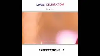 Diwali Expectation vs Reality / Girls Diwali Expectation #girlsdiwaliexpectation