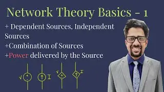 Power delivered by source, dependent source, independent source, Network and circuit theory