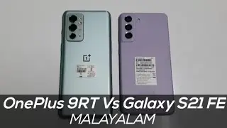 Galaxy S21 FE Vs OnePlus 9RT Malayalam Comparison and Review