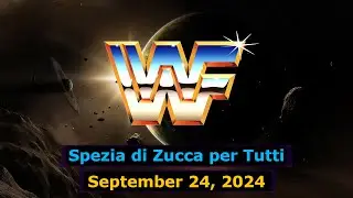 WWF Old School - Sep-24 2024 - Spezia di Zucca per Tutti