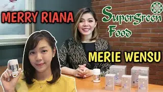 SUPER GREEN FOOD untuk Asam Lambung & Kesehatan tubuh | Feat Merry Riana