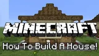 Как сделать Minecraft: - Построить коттедж