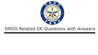 General Knowledge Important Questions Related To DRDO | MCQ GK Quiz for competitive Exams