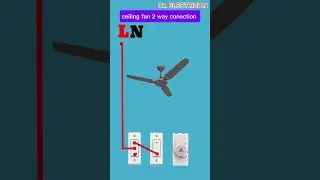 ceiling fan 2 Way conection #trending #animation #digram #youtubeshorts #electrician #electrical