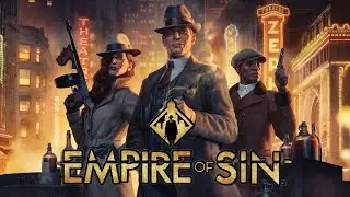 Empire of Sin - #Прохождение 1