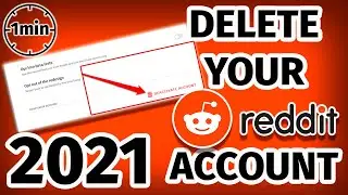 HOW TO DELETE YOUR REDDIT ACCOUNT in LESS THAN 1 MINUTE! 2021 - DIM Tutorials