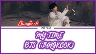 BTS (Jungkook) - My Time [Sub Ita]