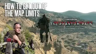 Metal Gear Solid 5 - How to get out of the map limits