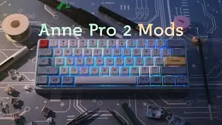 Anne Pro 2 Mods! Halo Clear Switches + Aluminum Case + XDA Godspeed Keycaps
