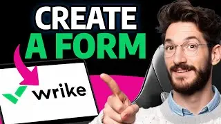 How to CREATE a FORM in Wrike (Step by Step)