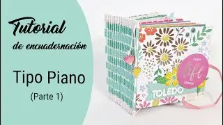 Tutorial encuadernación: Mini álbum tipo piano (Parte 1)