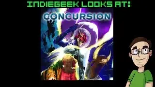 IndieGeek Looks At: Concursion
