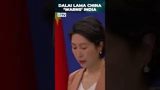 China: Interference By India In Dalai Lama Matter Will Hurt Bilateral Relations