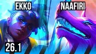EKKO vs NAAFIRI (MID) | 62K damage | KR Master | 26.1
