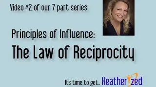 Principles of Influence: Reciprocity