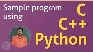 How to print hello world using C, C++, Python | Sample Program - C, C++, Python | Print Hello World!