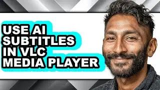 How to Use Ai Subtitles in Vlc Media Player (updated)