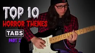 10 Horror Themes on Guitar (Part 2) &ndash; CREEPY Movie Covers!