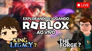 Jogando Roblox - talvez King Legacy, talvez The Forge (quem sabe)