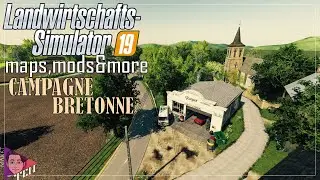 LS 19 - MAPS, MODS & MORE [#35] Campagne Bretonne