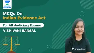 MCQs on Indian Evidence Act | Crack Judiciary | Vishivani Bansal | Unacademy Judiciary