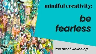 Push yourself to try something new: Creative mindfulness