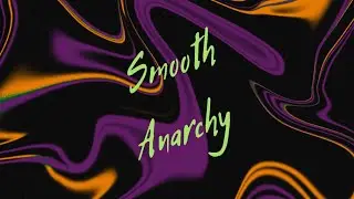 Smooth Anarchy AGM re mix