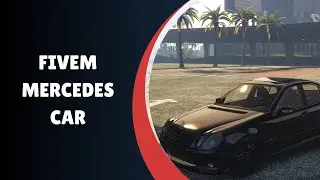 Upgrade Your FiveM Experience with the Luxurious Mercedes Car Mod!