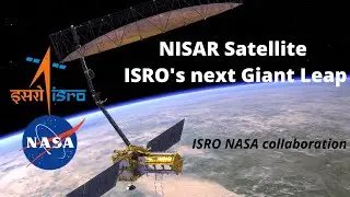 NISAR mission | NASA ISRO Collaborative mission