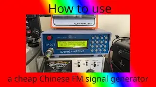How to use a cheap Chinese FM signal generator