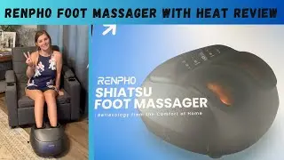 Обзор массажера для ног Renpho с подогревом