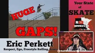 ERIC PERKETT: BIGGEST GAPS EVER! (Rolling Reactions EP: 33)