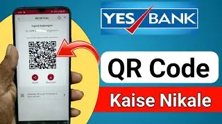 iris Yes Bank QR Code Kaise Nikale Yes Bank Ka QR Code Kaise Nikale