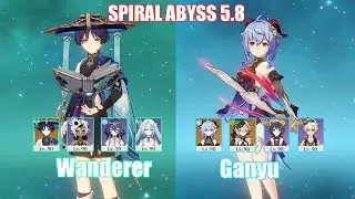 C0 Wanderer & C1 Ganyu | Spiral Abyss 5.8 | Genshin Impact