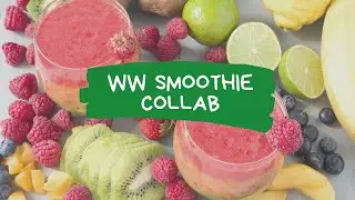 SMOOTHIE COLLAB | EDYE'S WW KITCHEN |