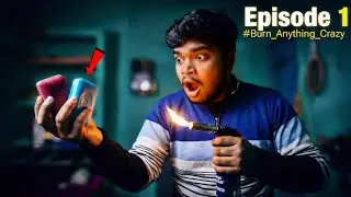 साबुन जल गया | Soap Burning Experiment | BURN ANYTHING CRAZY || Psycho PAL